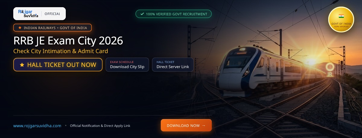 RRB JE Exam City 2026: Check City Intimation & Admit Card