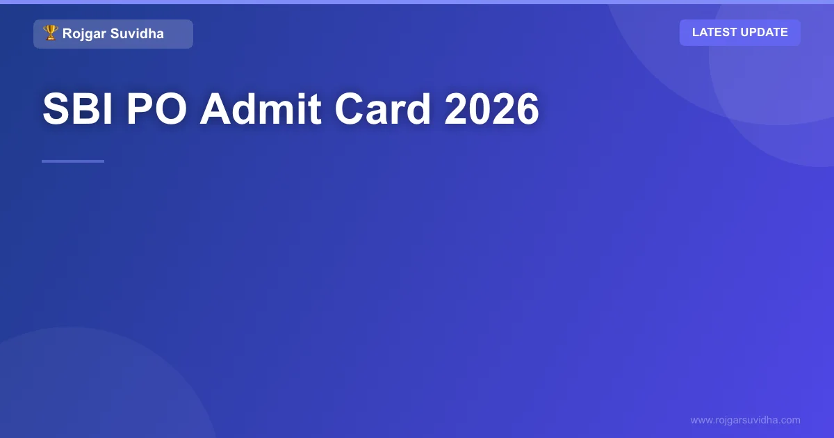 SBI PO Admit Card 2026